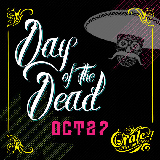 Day of the Dead Event at Orale Mexican Kitchen